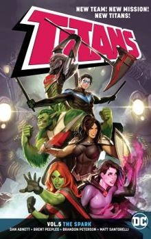 Titans, Vol. 5: The Spark - Book #5 of the Titans (2016)