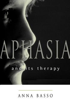 Hardcover Aphasia and Its Therapy Book