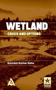 Hardcover Wetland: Crisis and Options Book