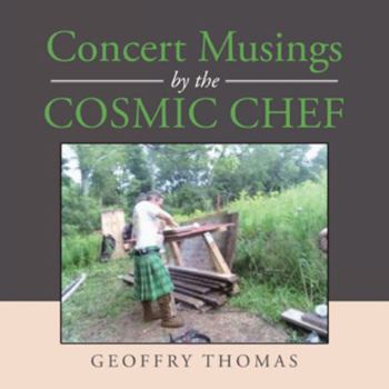 Paperback Concert Musings by the Cosmic Chef Book