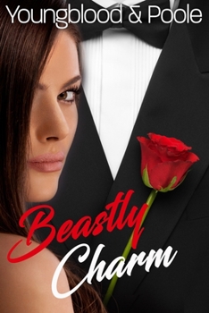 Paperback Beastly Charm: A Contemporary Fairytale Retelling of Beauty and the Beast Book