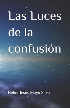 Paperback Las Luces de la confusión [Spanish] Book