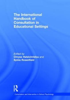 Hardcover The International Handbook of Consultation in Educational Settings Book