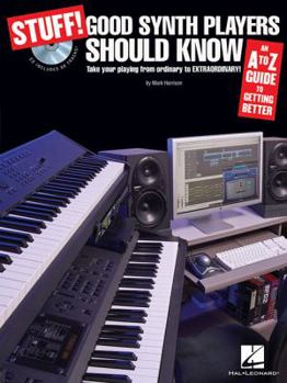 Paperback Stuff! Good Synth Players Should Know: An A-Z Guide to Getting Better Book