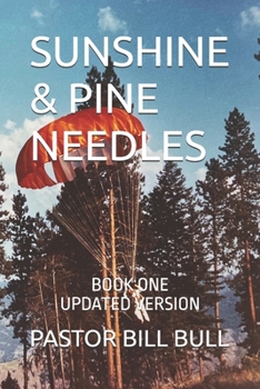 Paperback Sunshine & Pine Needles: Book One - Updated Book
