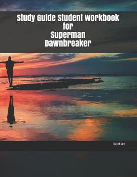 Paperback Study Guide Student Workbook for Superman Dawnbreaker Book