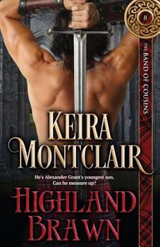 Highland Brawn - Book #8 of the Band of Cousins
