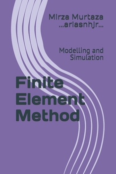 Paperback Finite Element Method: Modelling and Simulation Book