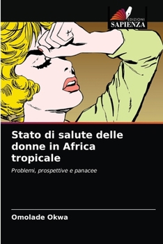 Paperback Stato di salute delle donne in Africa tropicale [Italian] Book