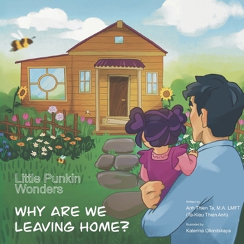 Paperback Little Punkin Wonders: Why Are We Leaving Home? Book