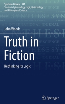 Hardcover Truth in Fiction: Rethinking Its Logic Book