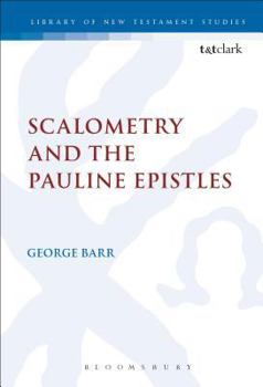 Scalometry And The Pauline Epistles (Journal for the Study of the New Testament Supplement Series)