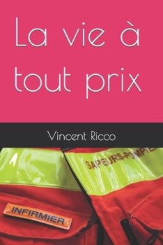 Paperback La vie à tout prix [French] Book