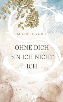 Paperback Ohne Dich bin ich nicht ich [German] Book