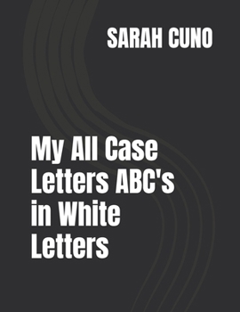 Paperback My All Case Letters ABC's in White Letters Book