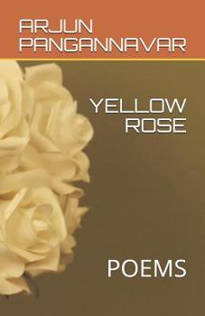 Paperback Yellow Rose: Poems Book