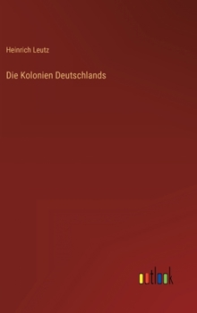 Hardcover Die Kolonien Deutschlands [German] Book