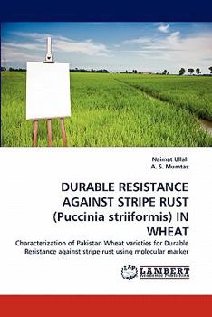 Paperback DURABLE RESISTANCE AGAINST STRIPE RUST (Puccinia striiformis) IN WHEAT Book