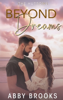 Beyond Dreams (The Hutton Family) - Book #5 of the Hutton Family