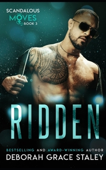 Ridden - Book #3 of the Scandalous Moves