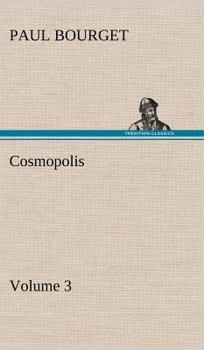 Cosmopolis — Volume 3 - Book #3 of the Cosmopolis