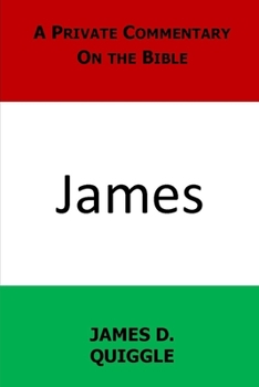 A Private Commentary on the Bible: James