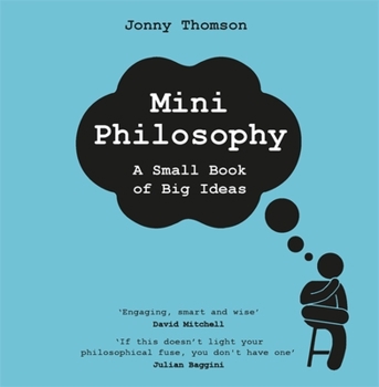 Hardcover Mini Philosophy: A Small Book of Big Ideas Book