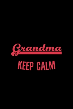 Paperback I'm a Baseball Grandma We Don't do that Keep Calm Thing: Journal / Notebook / Diary Gift - 6"x9" - 120 pages - White Lined Paper - Matte Cover" Book