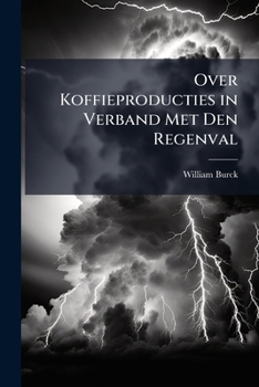 Paperback Over Koffieproducties in Verband Met Den Regenval [Dutch] Book