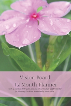 Paperback Vision Board 12 Month Planner, 12 Month 2020 Calendar, 5 Year 2020-2024 Calendar for Mapping Out What You're Really Meant to Do Create Simple Abundanc Book