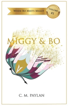 Paperback Miggy & Bo: Volume 1 Book