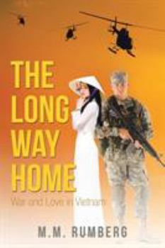 Paperback The Long Way Home: War and Love in Vietnam Book
