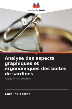 Analyse des aspects graphiques et ergonomiques des boîtes de sardines (French Edition)