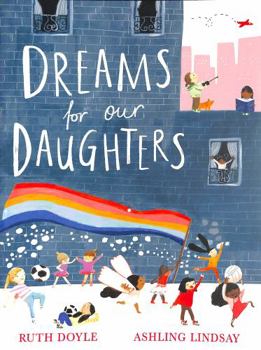 Paperback Dreams for our Daughters (Songs and Dreams) Book