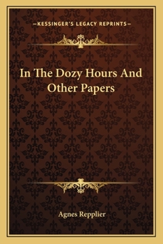 Paperback In The Dozy Hours And Other Papers Book