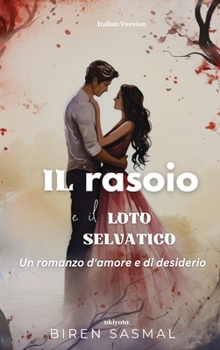 Hardcover Il rasoio e il loto selvatico [Italian] Book