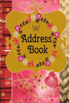Paperback Address Book: Romantic Contact Addresses Phone Numbers Email Birthday Anniversary Notes Book