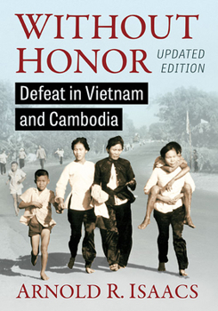 Paperback Without Honor: Defeat in Vietnam and Cambodia, Updated Edition Book