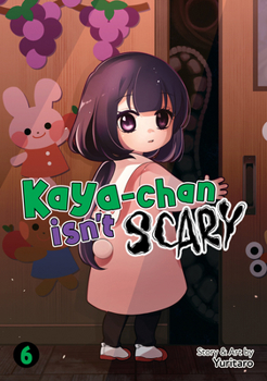 Paperback Kaya-Chan Isn't Scary Vol. 6 Book