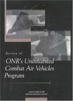 Paperback Review of Onr's Uninhabited Combat Air Vehicles Program Book