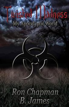 Paperback Twisted Madness,: my apocalyptic world Book