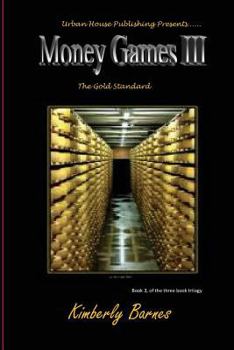 Paperback Money Games III: The Gold Standard Book