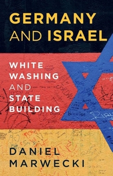 Germany and Israel : Whitewashing and Statebuilding