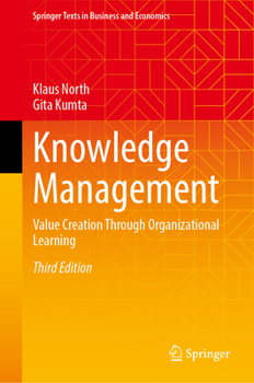 Hardcover Knowledge Management: Value Creation Through Organizational Learning Book
