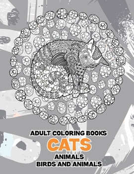 Paperback Adult Coloring Books Birds and Animals - Cats Book