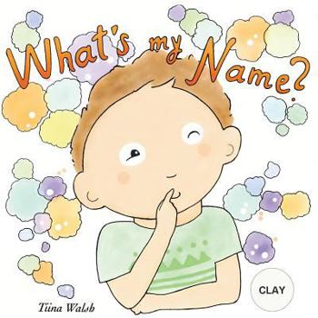 Paperback What's my name? CLAY Book