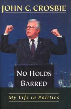 Hardcover No Holds Barred: My Life in Politics Book