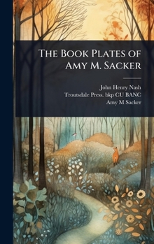 Hardcover The Book Plates of Amy M. Sacker Book