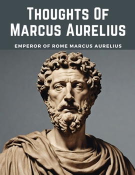 Paperback Thoughts Of Marcus Aurelius Book