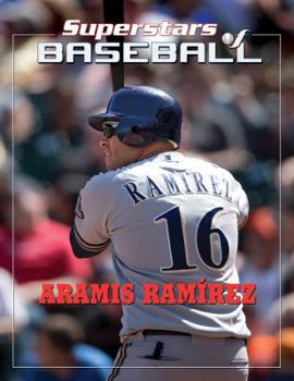 Aramís Ramírez - Book  of the Superstars of Baseball